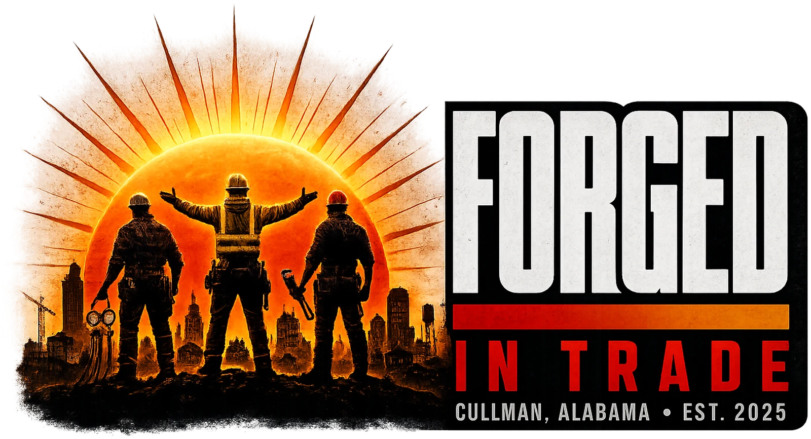 Forged In Trade logo: three tradespeople silhouetted against a sunrise over Cullman, Alabama
